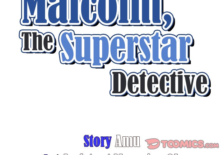 Malcolm, The Superstar Detective Chapter 50 - The End image 2