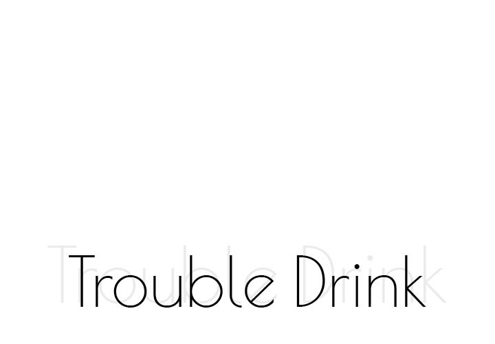 Trouble Drink Chapter 11 image 0