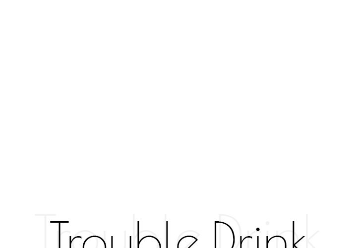 Trouble Drink Chapter 17 image 0