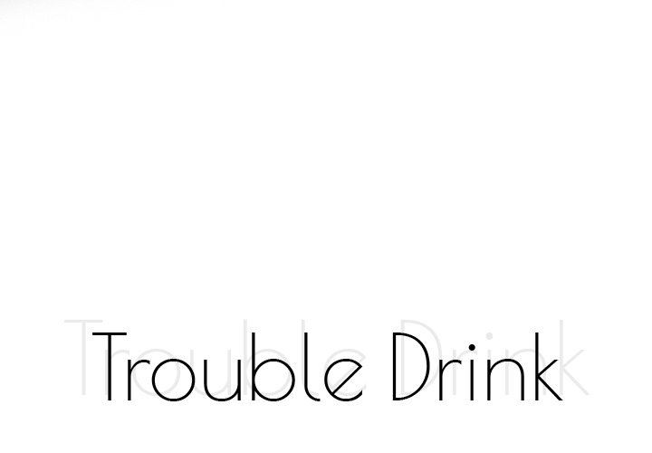 Trouble Drink Chapter 23 image 0