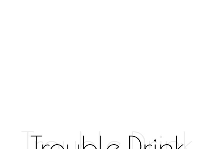 Trouble Drink Chapter 24 image 0
