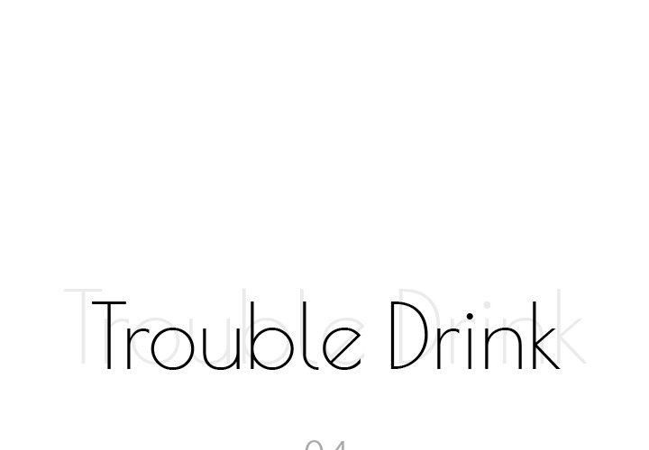 Trouble Drink Chapter 4 image 0