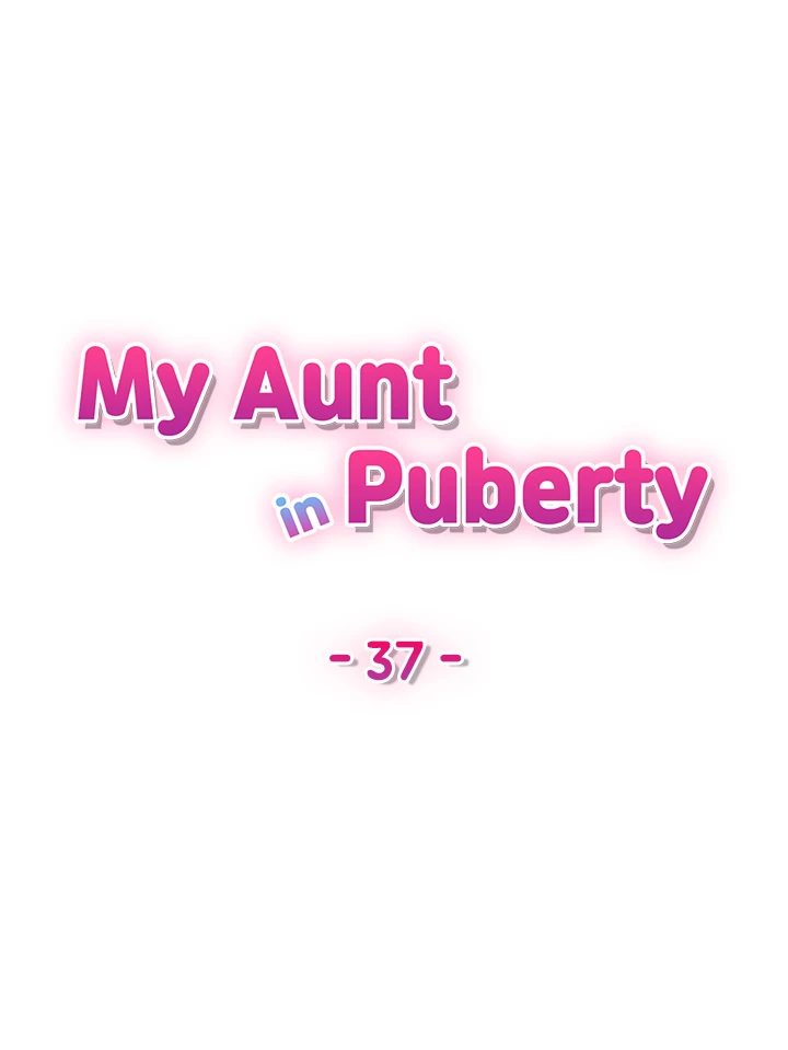 My Aunt in Puberty Chapter 37 image 5
