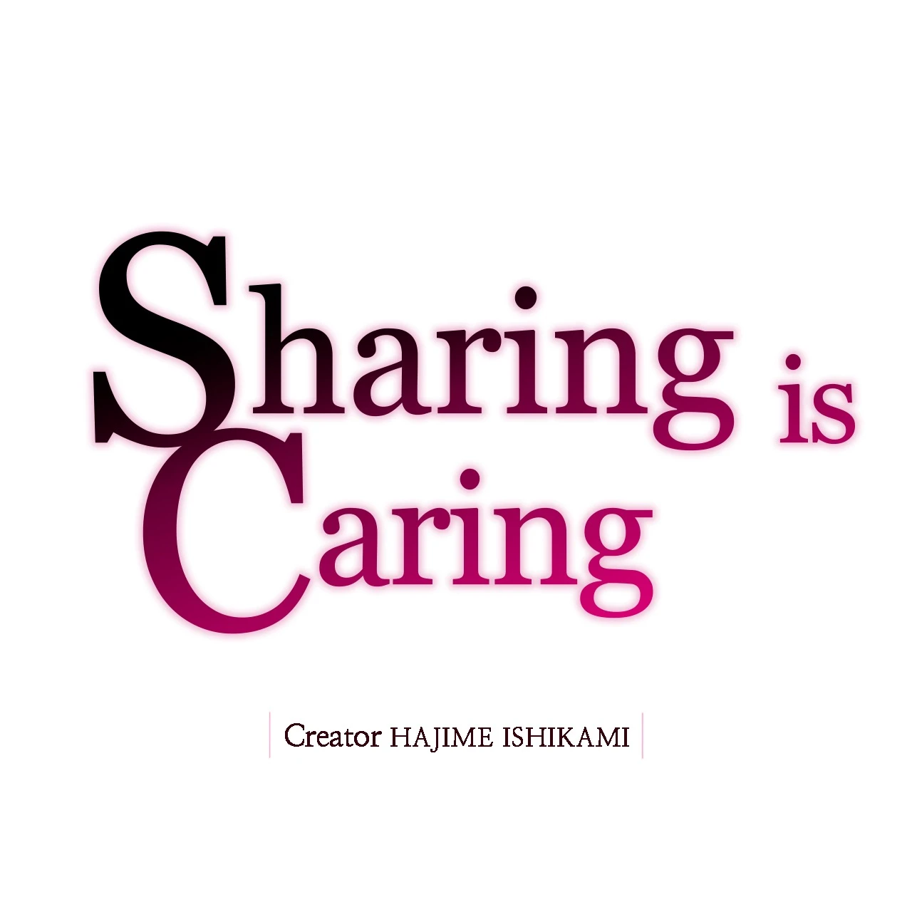 Sharing is Caring Chapter 6 image 0