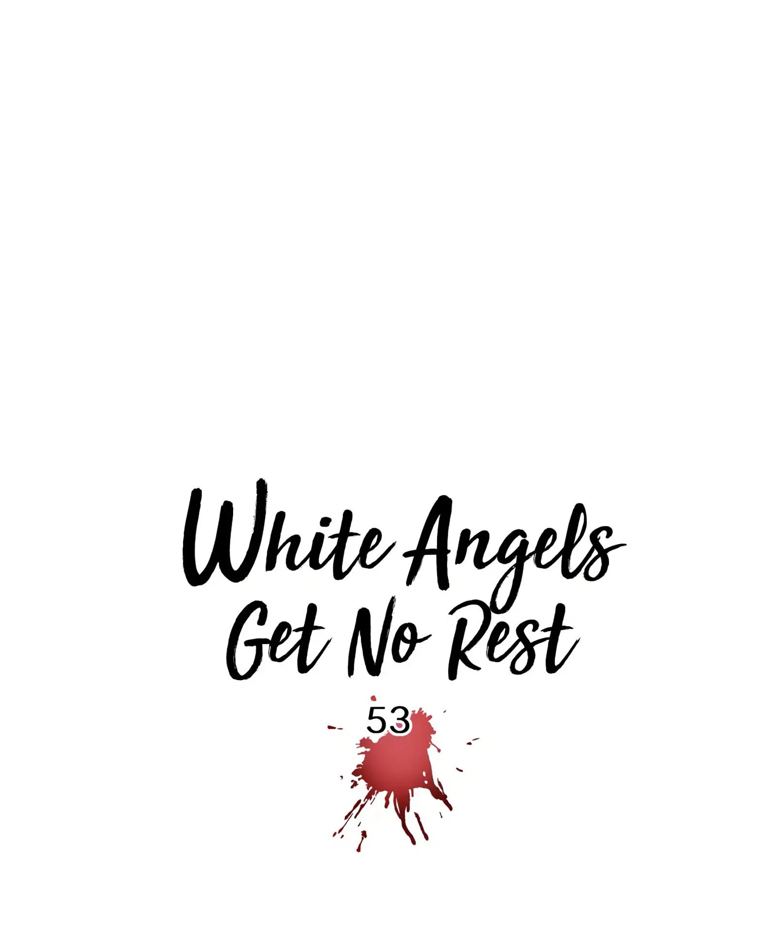 White Angels Get No Rest Chapter 53 image 29