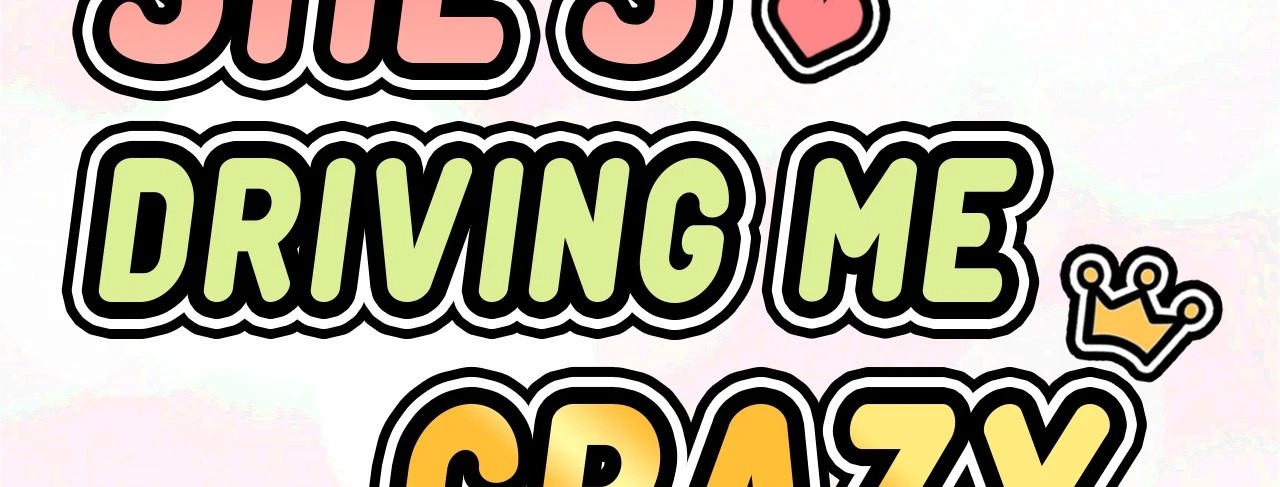 She’s Driving Me Crazy Chapter 14 image 2