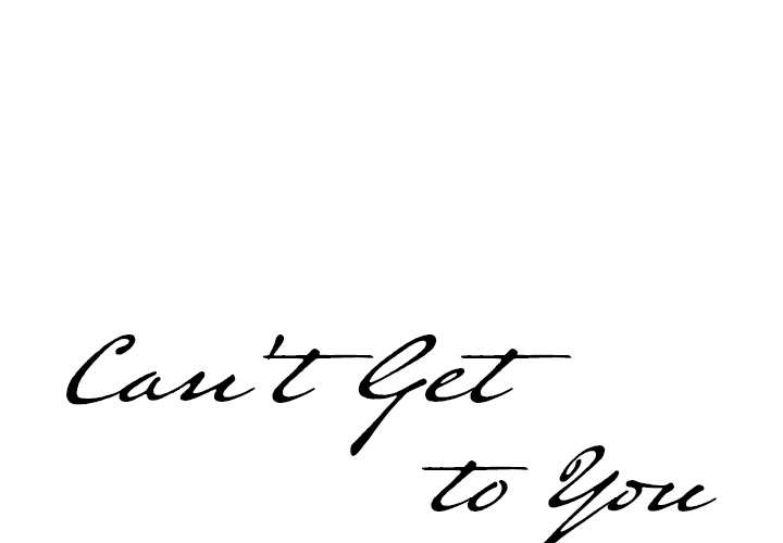 Can’t Get to You Chapter 1 image 0