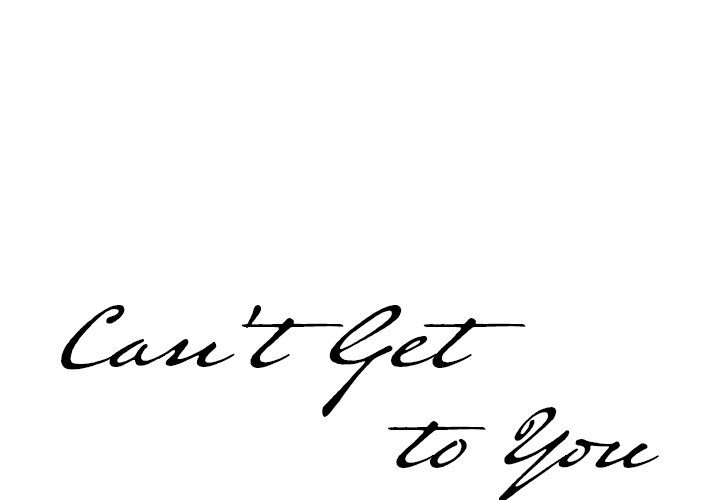 Can’t Get to You Chapter 12 image 0