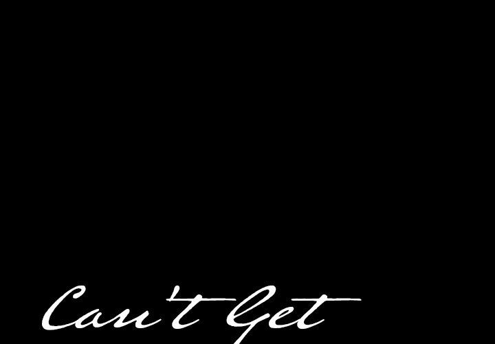 Can’t Get to You Chapter 13 image 0