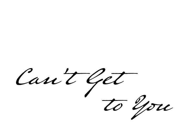Can’t Get to You Chapter 2 image 0