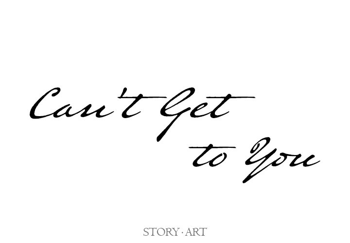 Can’t Get to You Chapter 5 image 1