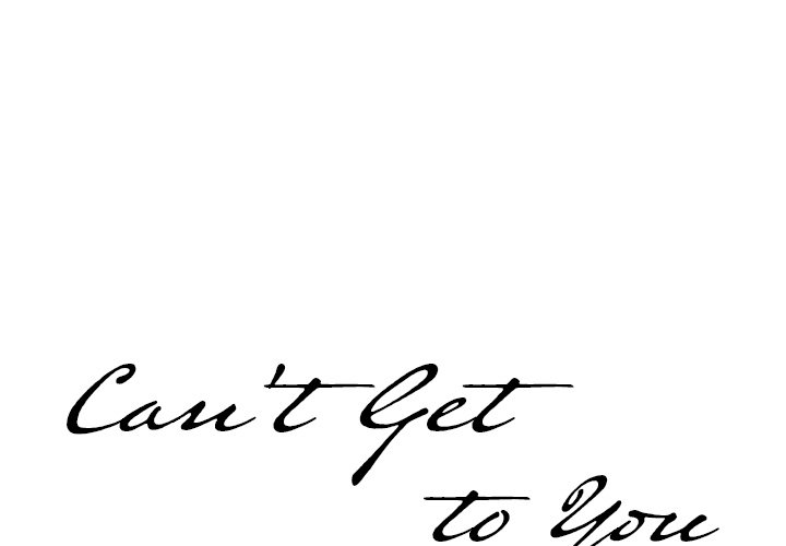 Can’t Get to You Chapter 6 image 0