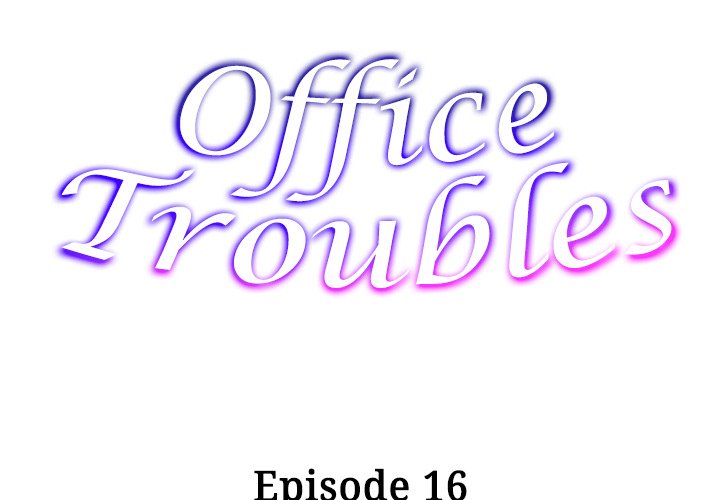 Office Troubles Chapter 16 image 1