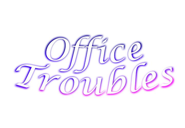 Office Troubles Chapter 18 image 1