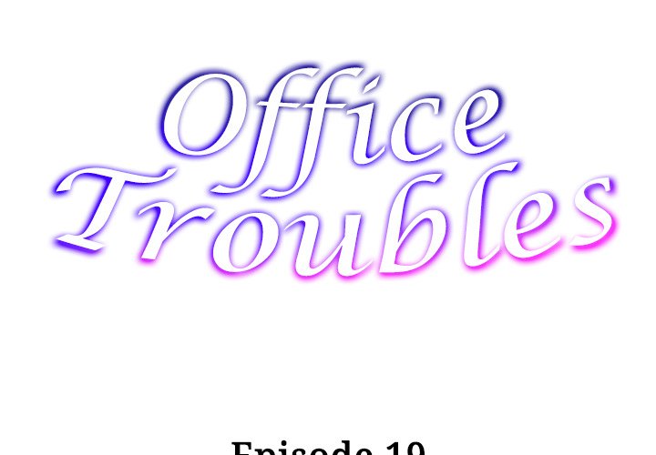 Office Troubles Chapter 19 image 1