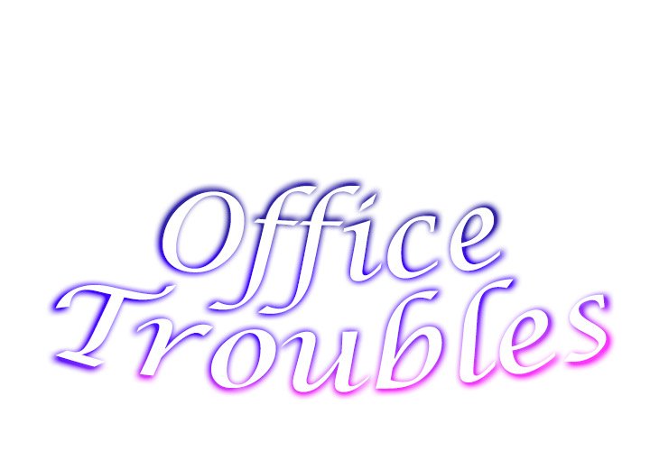 Office Troubles Chapter 3 image 1