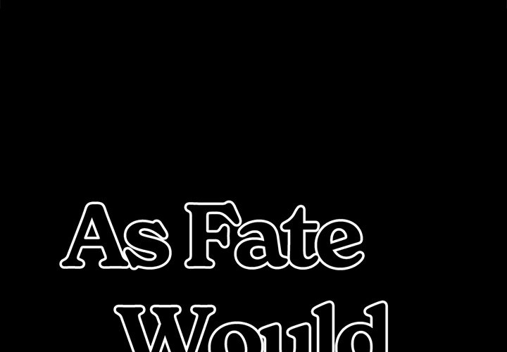 As Fate Would Have It Chapter 5 image 0