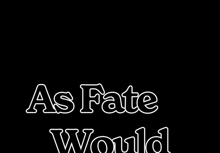 As Fate Would Have It Chapter 6 image 0
