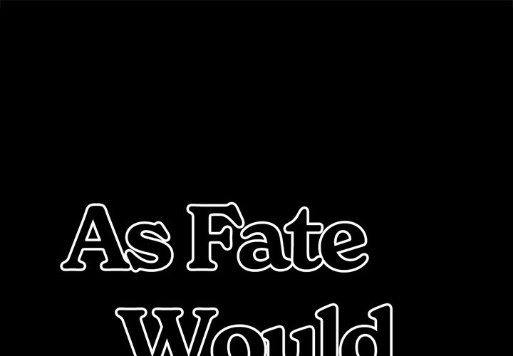 As Fate Would Have It Chapter 7 image 0