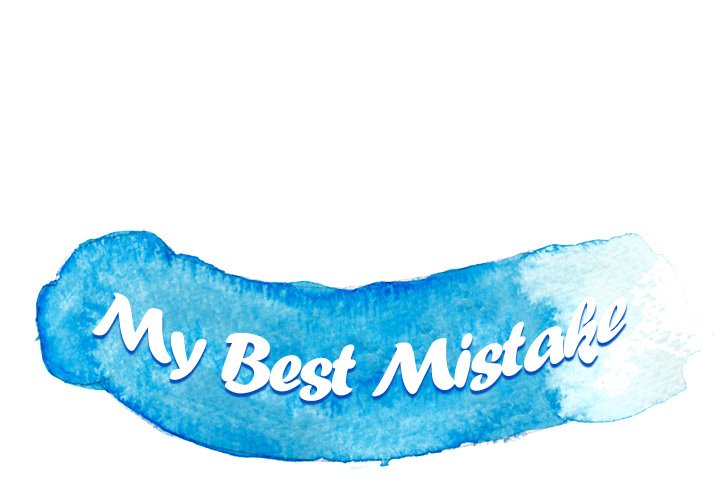 My Best Mistake Chapter 3 image 0