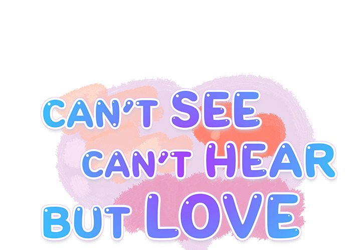 Can’t See Can’t Hear But Love Chapter 15 image 0