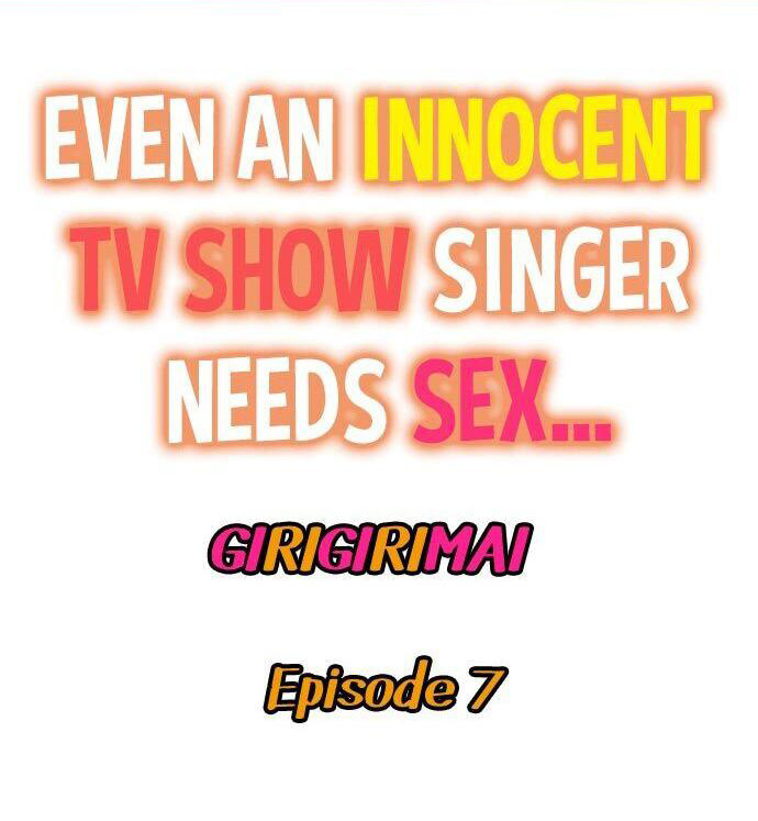 Even an Innocent TV Show Singer Needs Sex… Chapter 7 image 0
