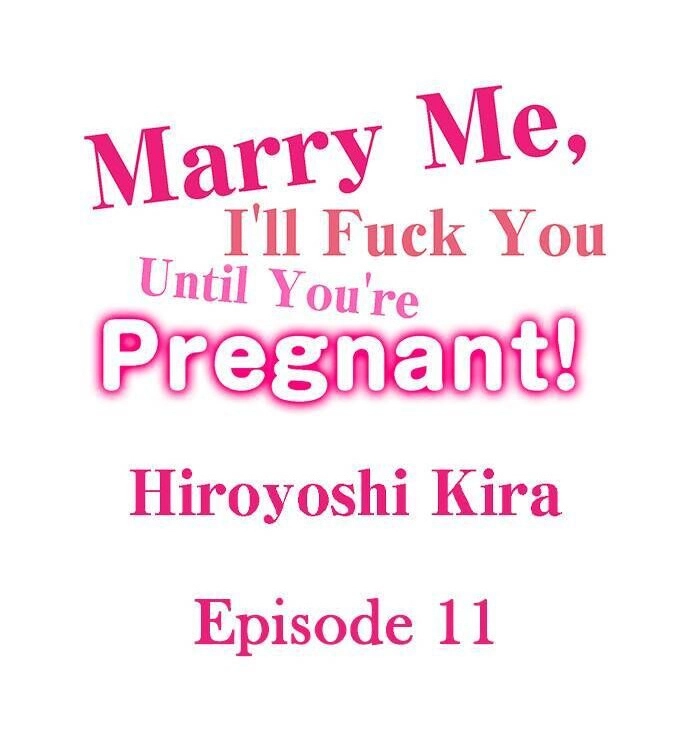 Marry Me, I’ll Fuck You Until You’re Pregnant! Chapter 11 image 0