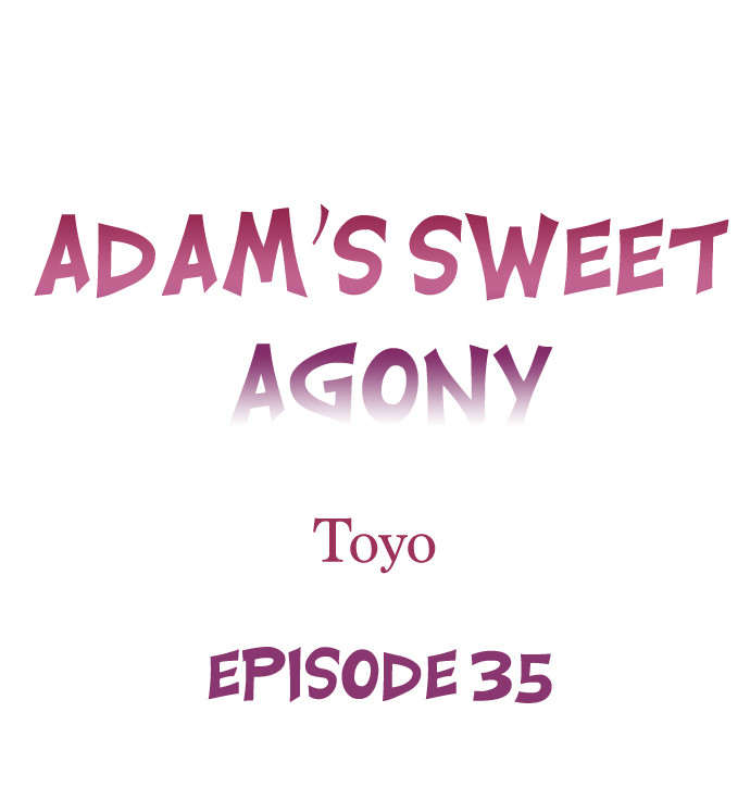 Adam’s Sweet Agony Chapter 35 image 0
