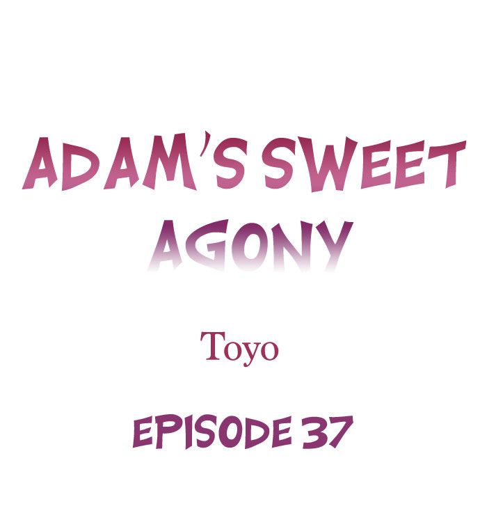 Adam’s Sweet Agony Chapter 37 image 0