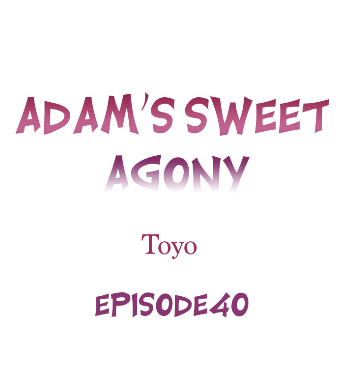 Adam’s Sweet Agony Chapter 40 image 0