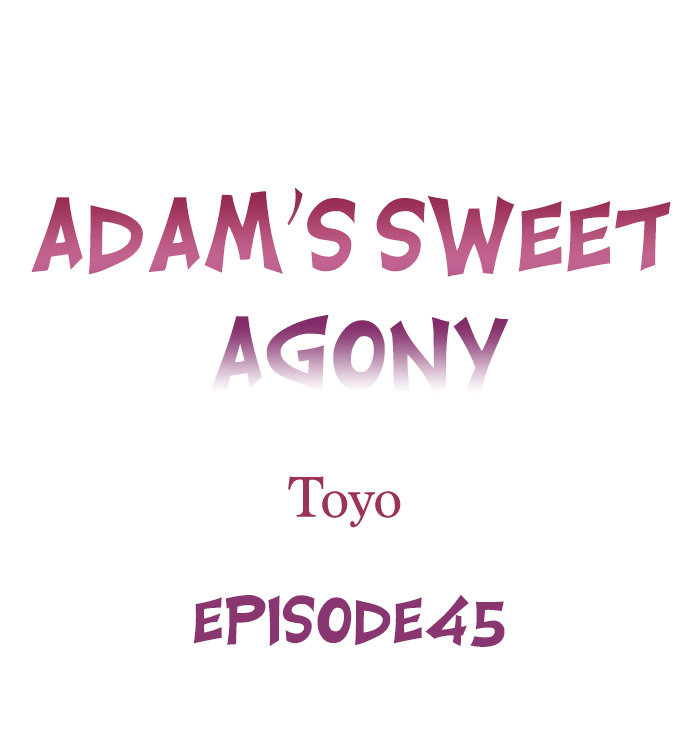 Adam’s Sweet Agony Chapter 45 image 0