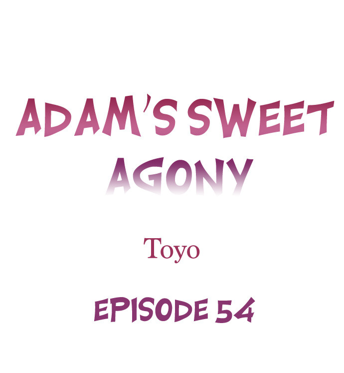 Adam’s Sweet Agony Chapter 54 image 0