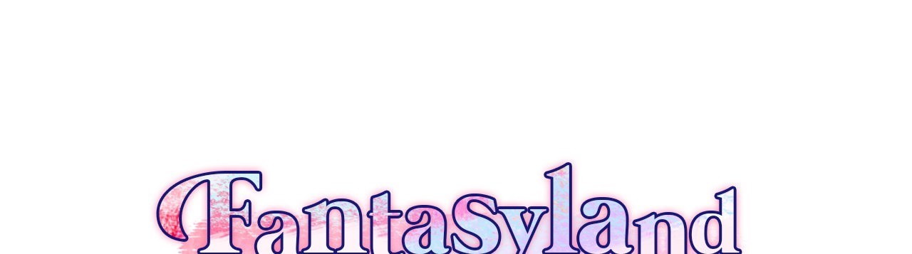 Fantasyland Chapter 8 image 4