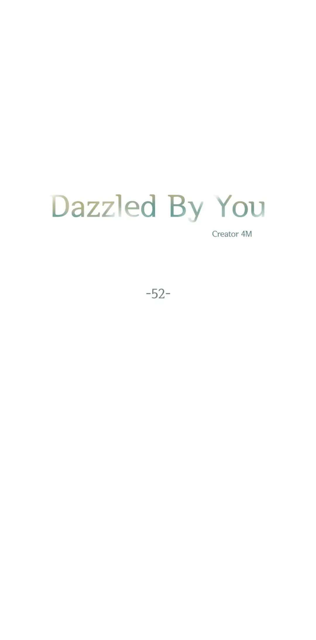Dazzled By You Chapter 52 image 2