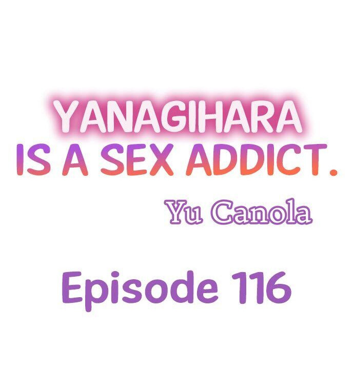 Yanagihara Is a Sex Addict Chapter 116 image 0