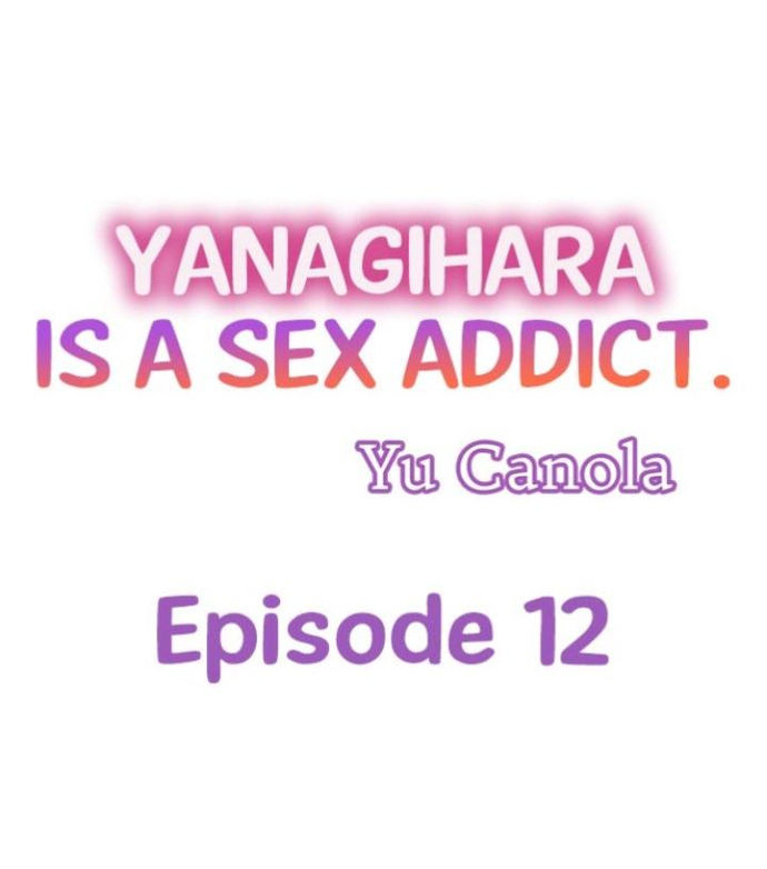 Yanagihara Is a Sex Addict Chapter 12 image 0
