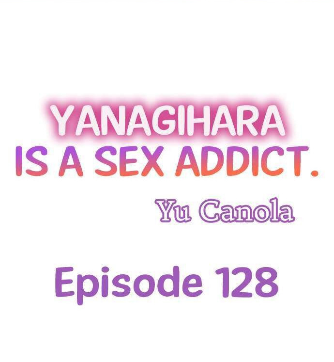Yanagihara Is a Sex Addict Chapter 128 image 0