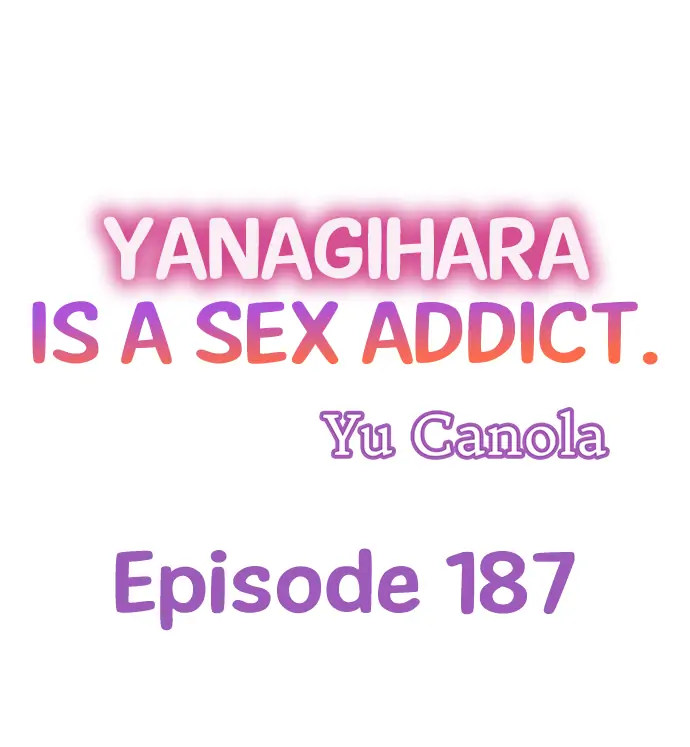 Yanagihara Is a Sex Addict Chapter 187 image 0