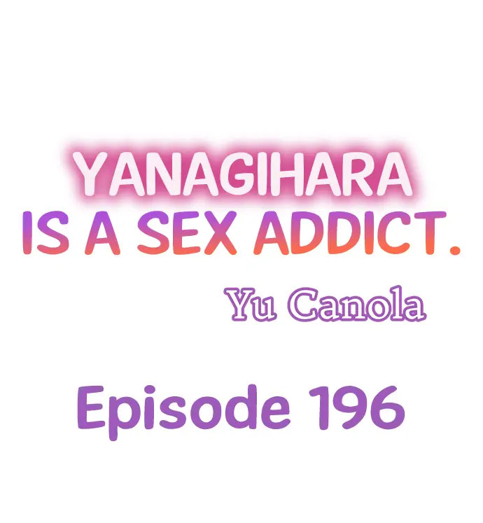 Yanagihara Is a Sex Addict Chapter 196 image 0