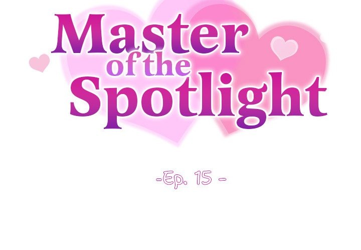 Master of the Spotlight Chapter 15 image 1