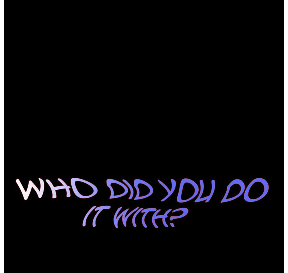 Who Did You Do It With Chapter 7 image 0