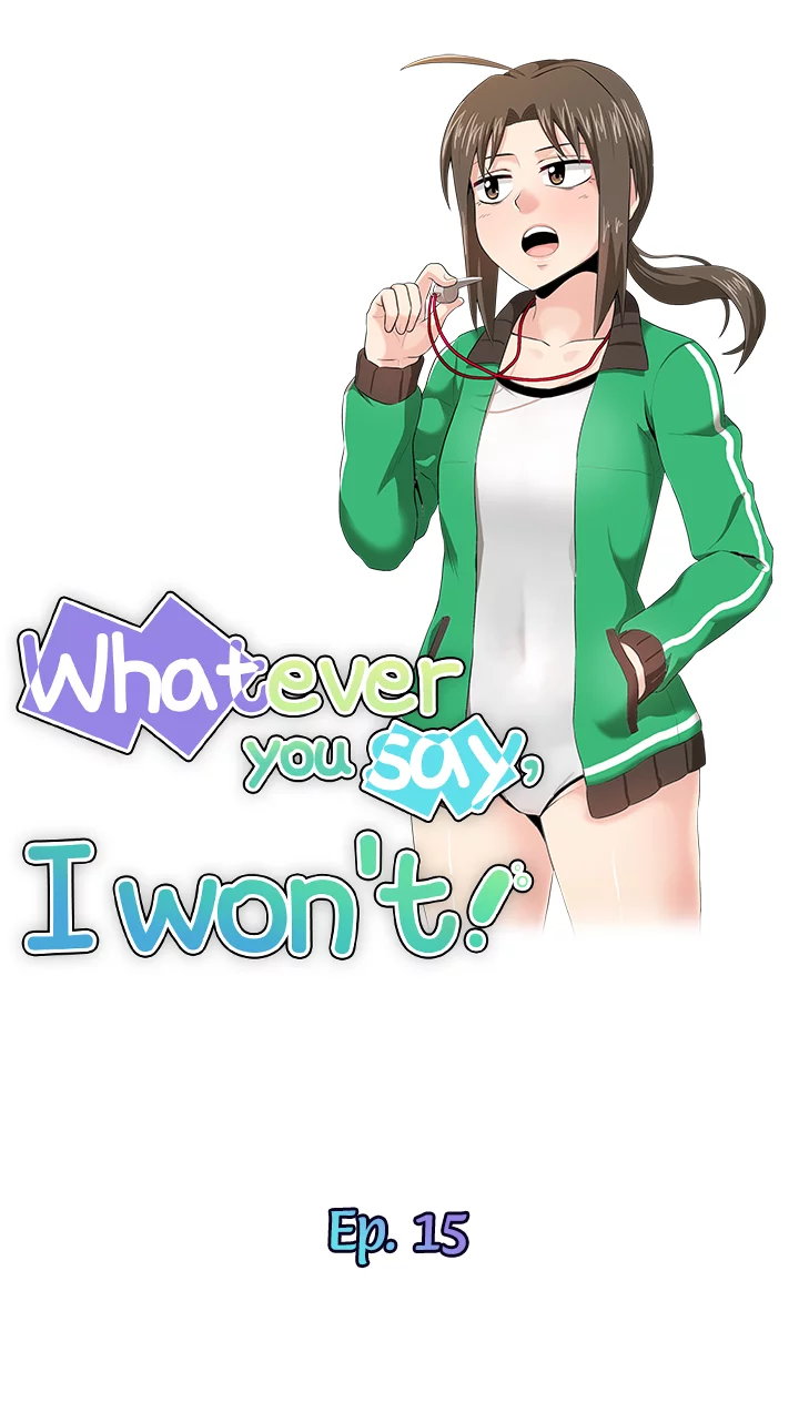 Whatever you say, I won’t! Chapter 15 image 2