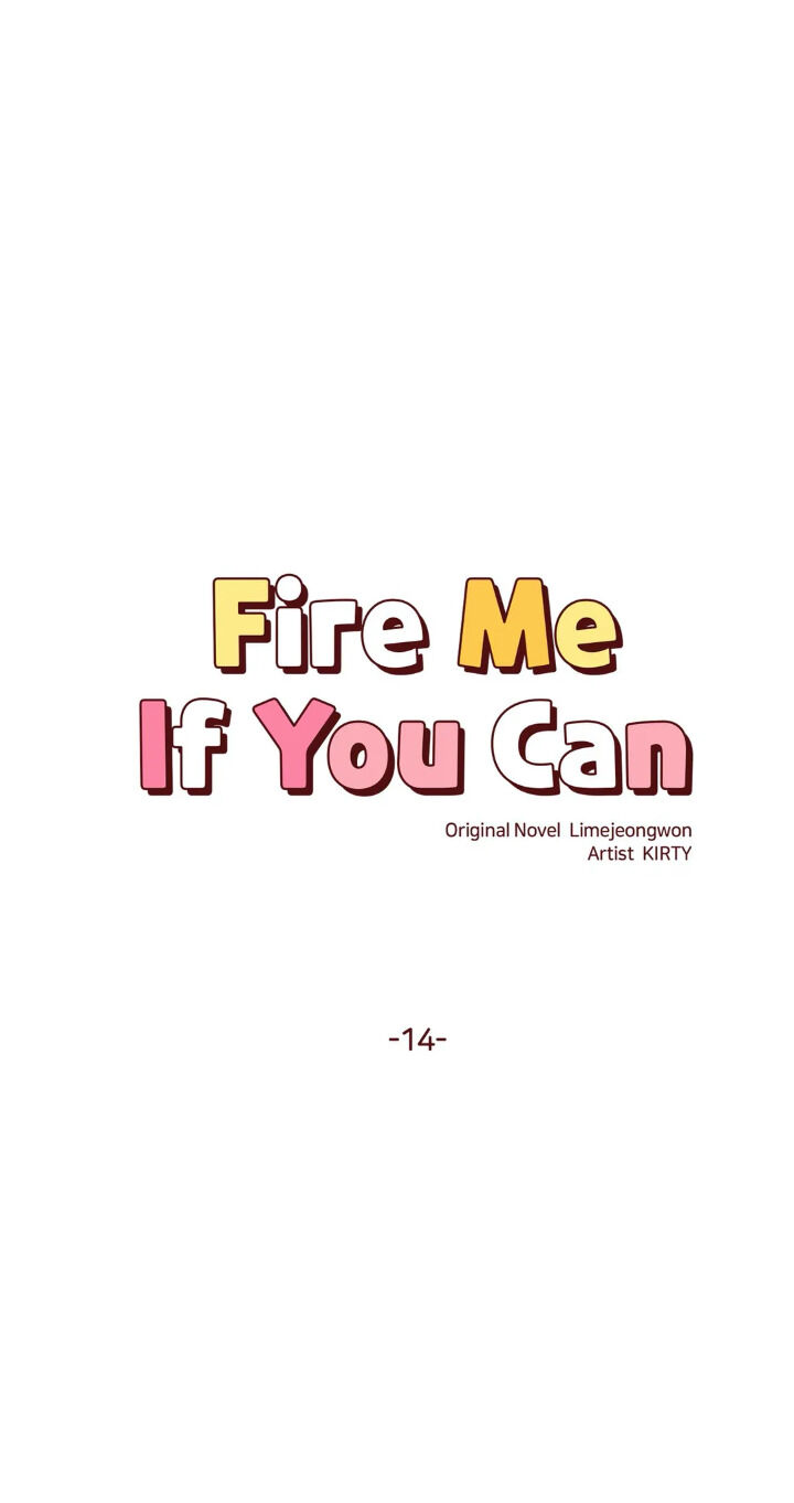 Fire Me If You Can Chapter 14 image 6