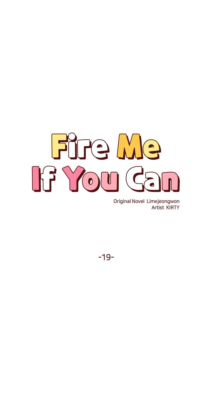 Fire Me If You Can Chapter 19 image 8