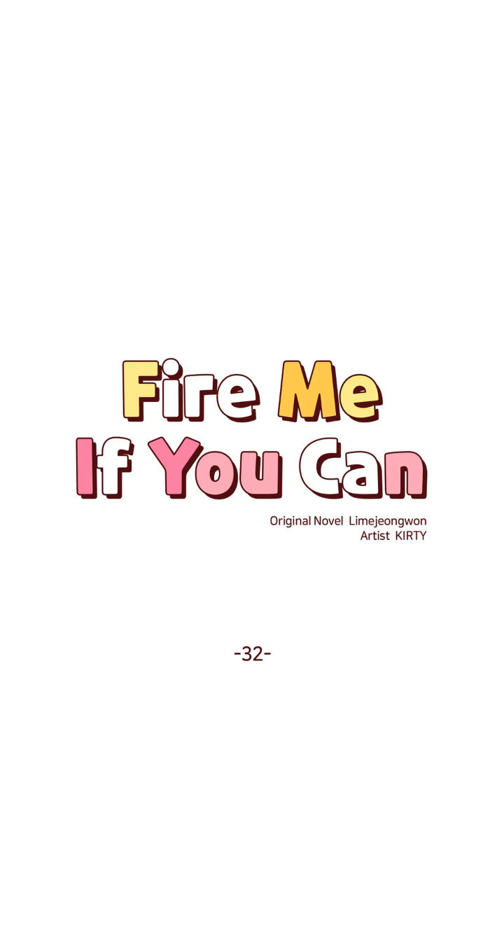 Fire Me If You Can Chapter 32 image 2