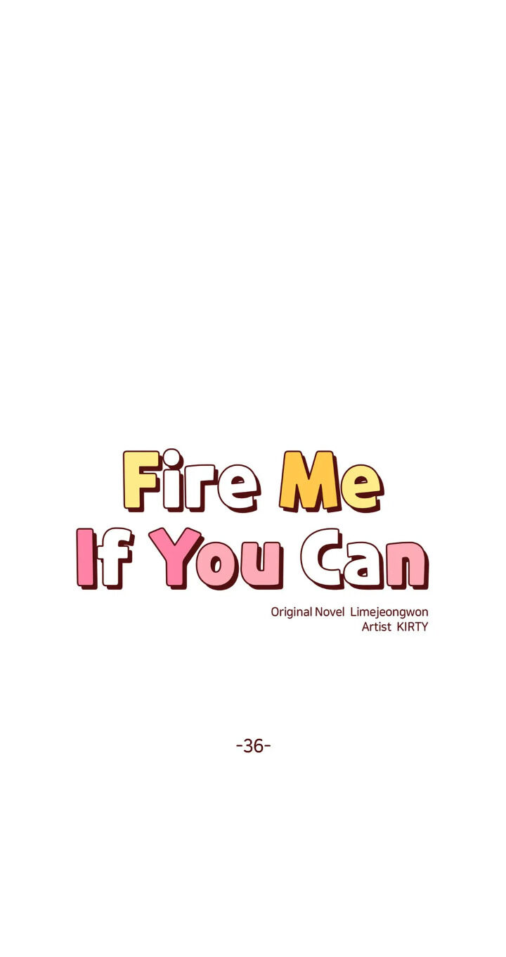 Fire Me If You Can Chapter 36 - The End image 0