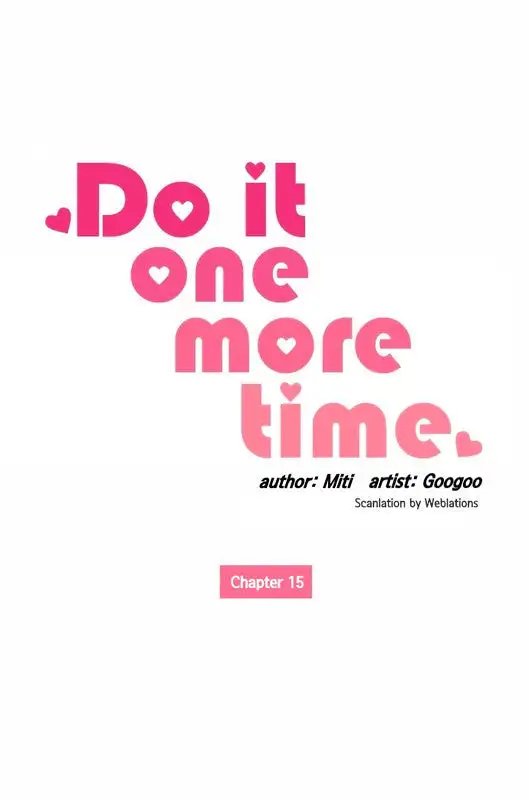 Do It One More Time Chapter 15 image 0