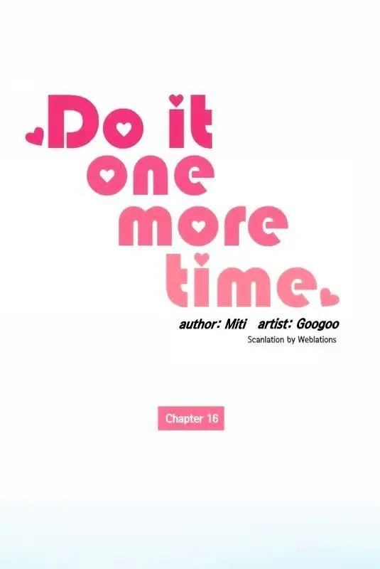 Do It One More Time Chapter 16 image 0