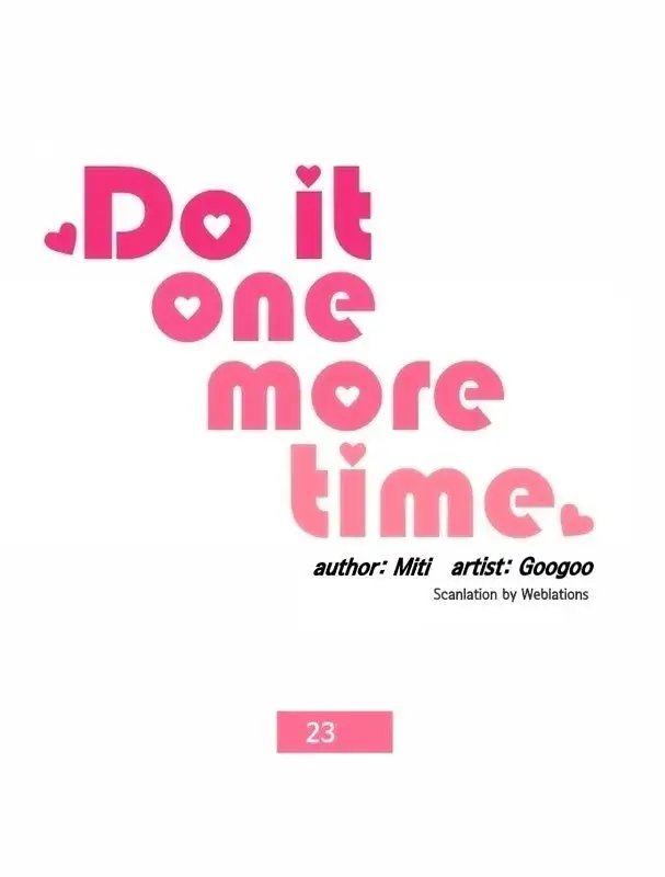Do It One More Time Chapter 23 image 0