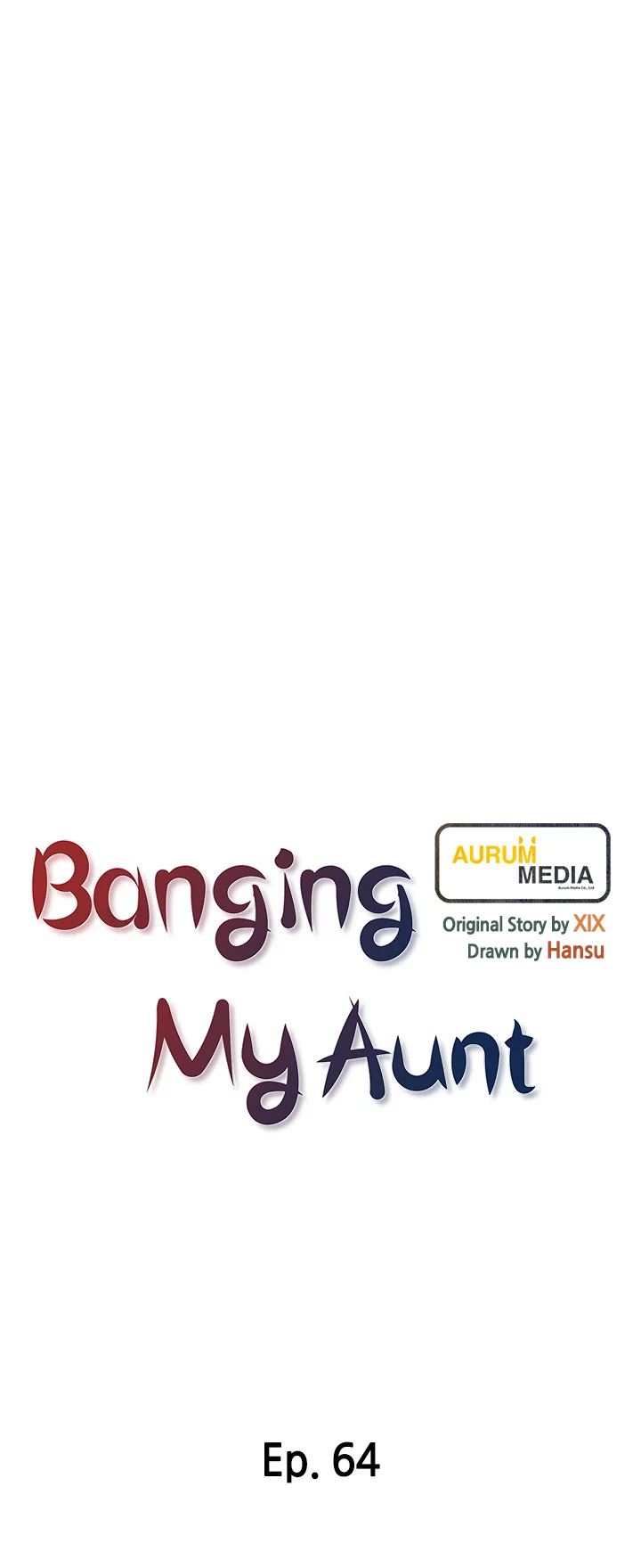 Banging My Aunt Chapter 64 image 4